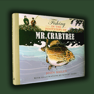 Fishing in the Footsteps of Mr Crabtree